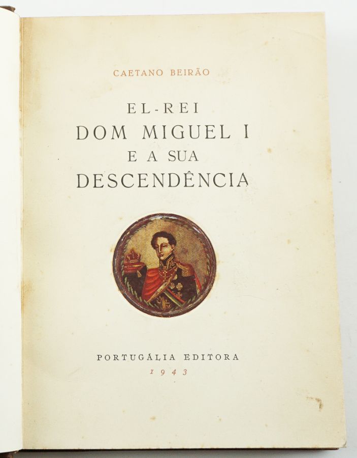 El-Rei Dom Miguel I e sua Descendência