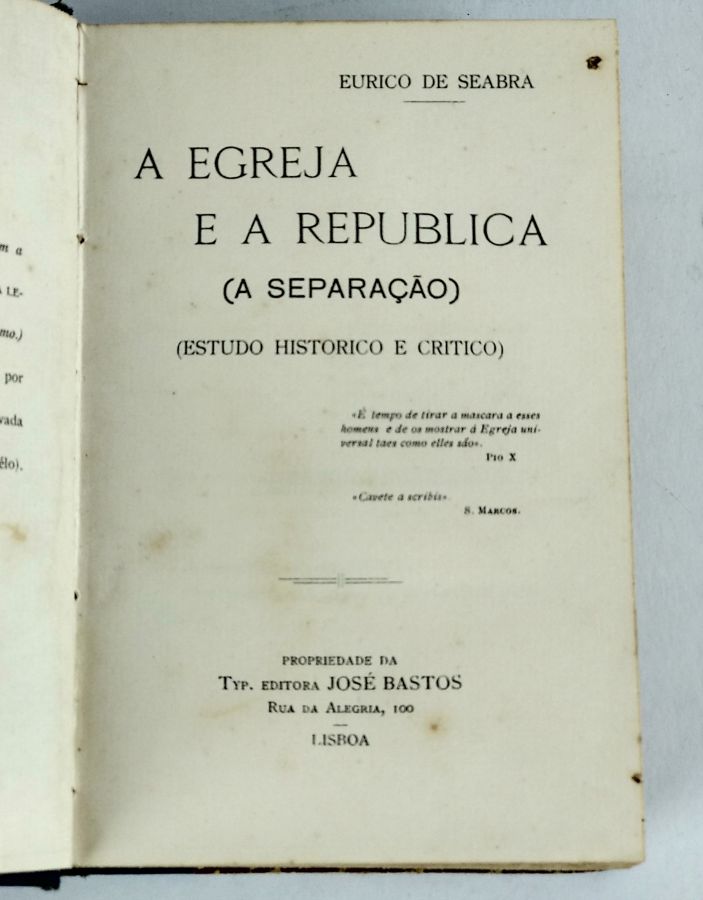 A Egreja e a Republica ( A Separação ) de Eurico de Seabra