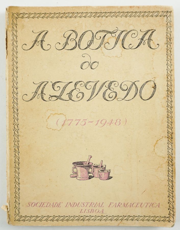 A Botica do Azevedo ( 1775 – 1948 ) por Manuel Emygdio da Silva