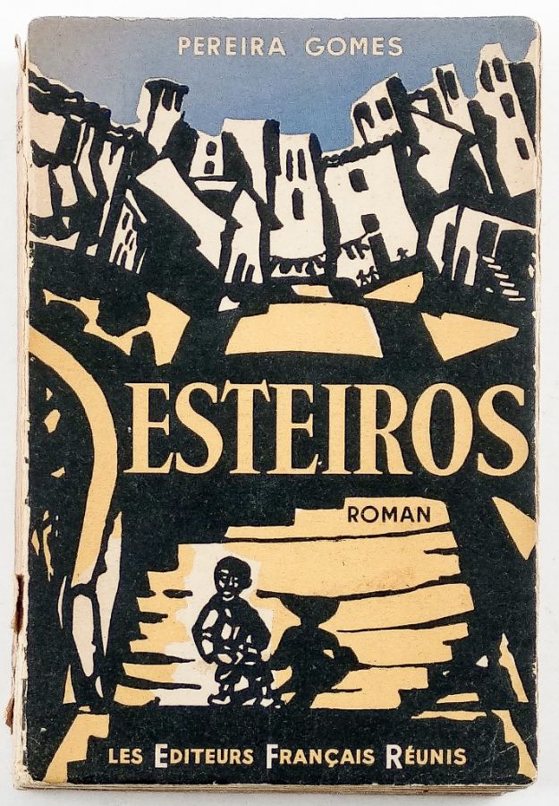 Edição francesa de «Esteiros», de Soeiro Pereira Gomes