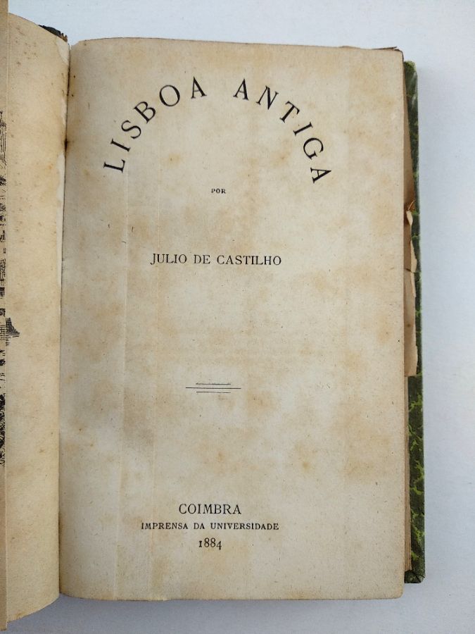 Júlio de Castilho. - LISBOA ANTIGA Volume I