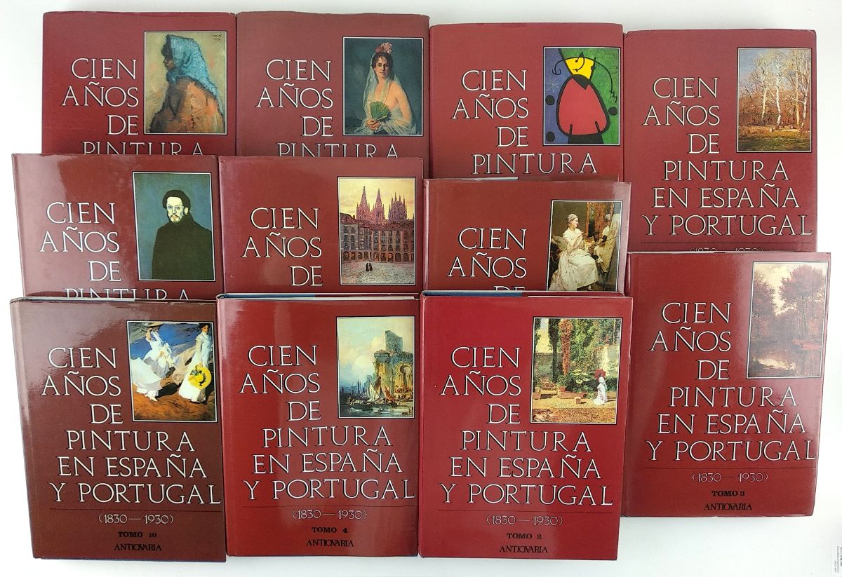 Cien Años De Pintura En España y Portugal (1830-1930)