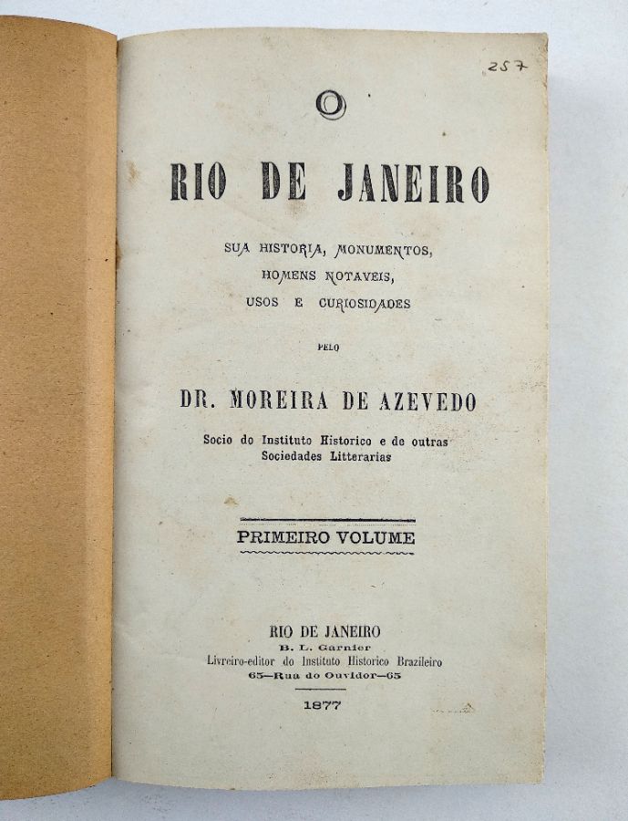O Rio de Janeiro sua História, Monumentos, Homens Notáveis, Usos e Curiosidades - 1877