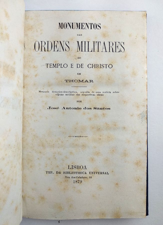 Monumentos das Ordens Millitares do Templo de Christo em Thomar (1879)