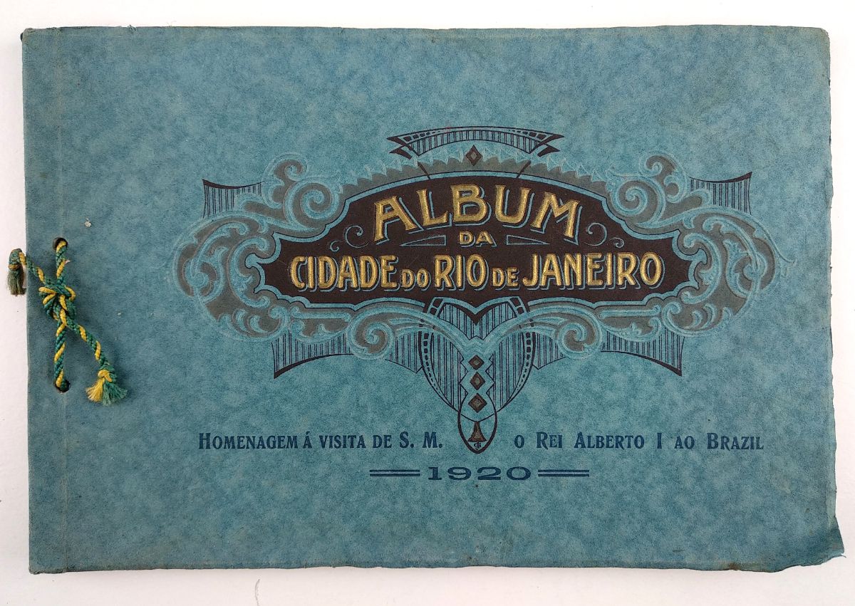 Album da Cidade do Rio de Janeiro – Homenagem à Visita de S. M. o Rei Alberto I ao Brasil (1920)