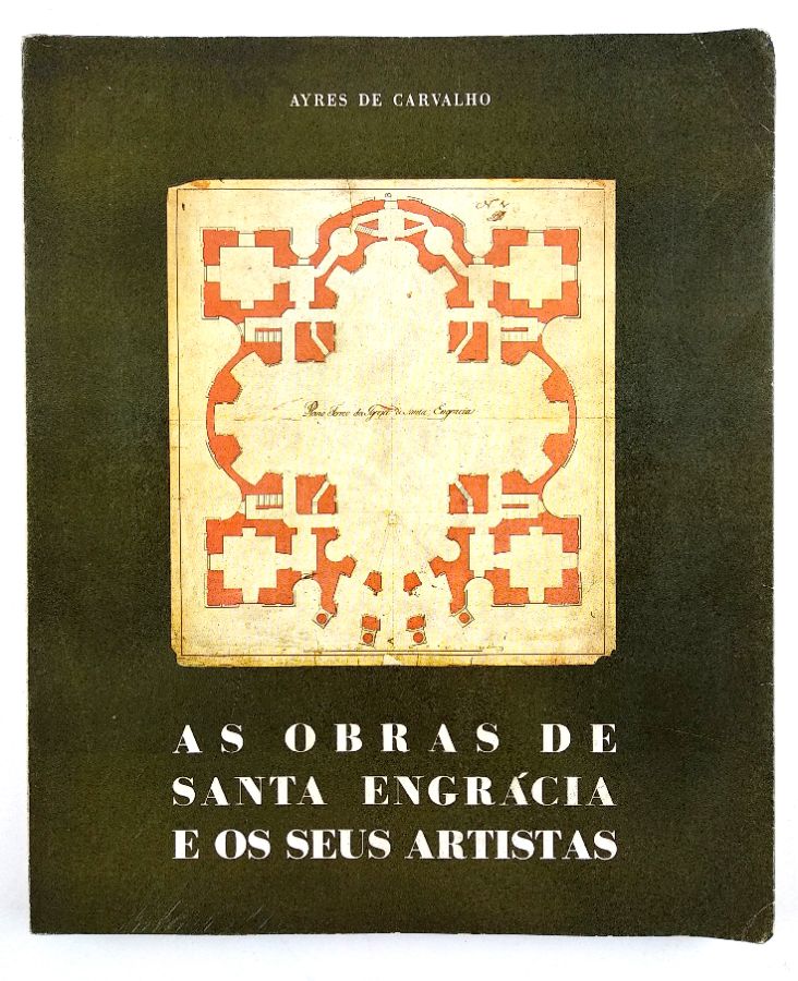 As Obras de Santa Engrácia e os Seus Artistas