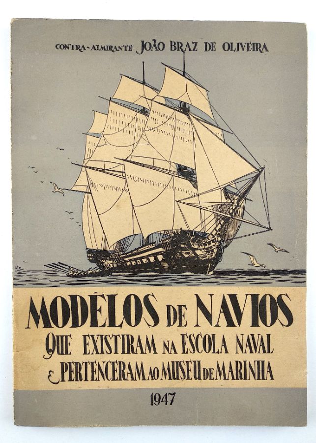 Modelos de Navios que Existiram na Escola Naval