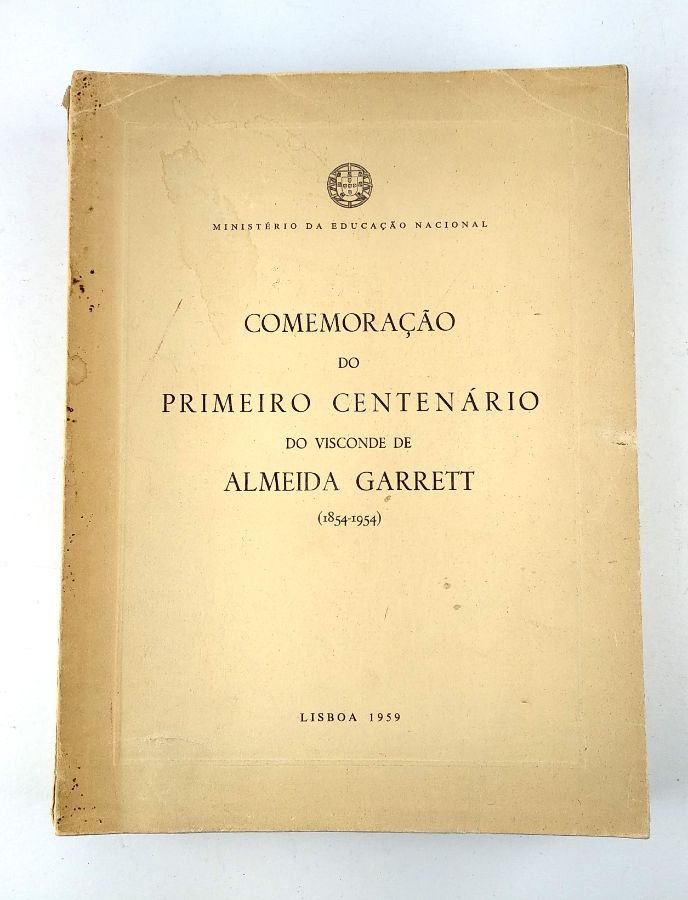 Comemoração do Primeiro Centenário do Visconde de Almeida Garret (1854-1954)