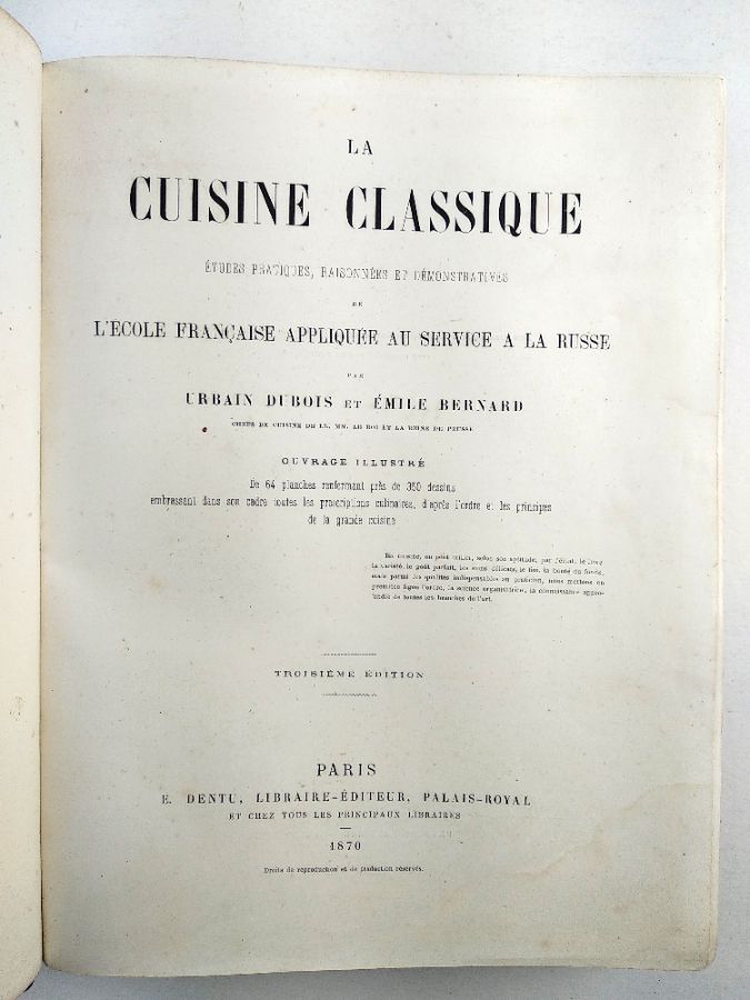 DUBOIS Urbain Dubois et Emile Bernard. - LA CUISINE CLASSIQUE