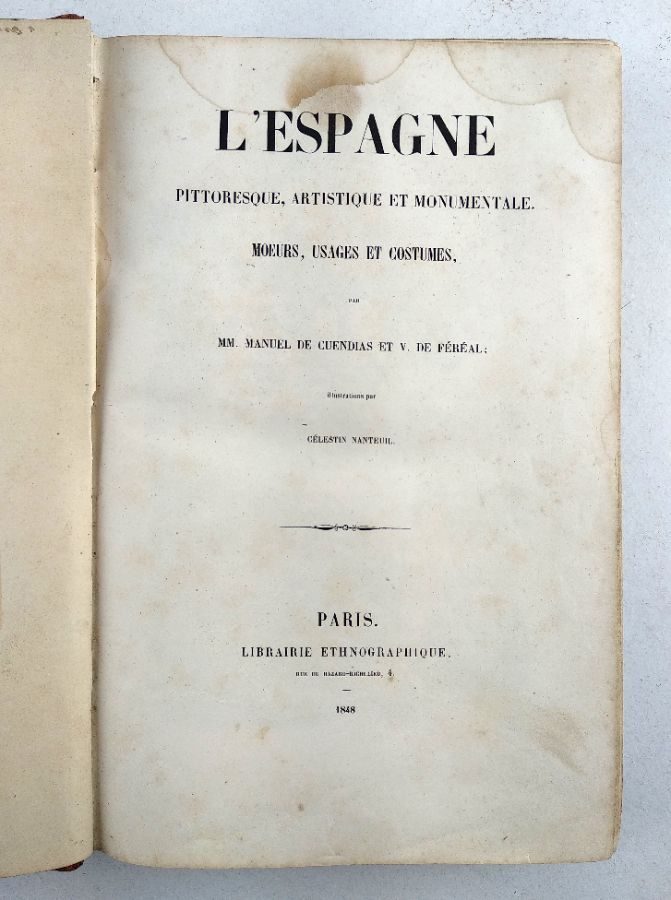 L'Espagne Pittoresque, Artistique et Monumentale Moeurs, usages et costumes.