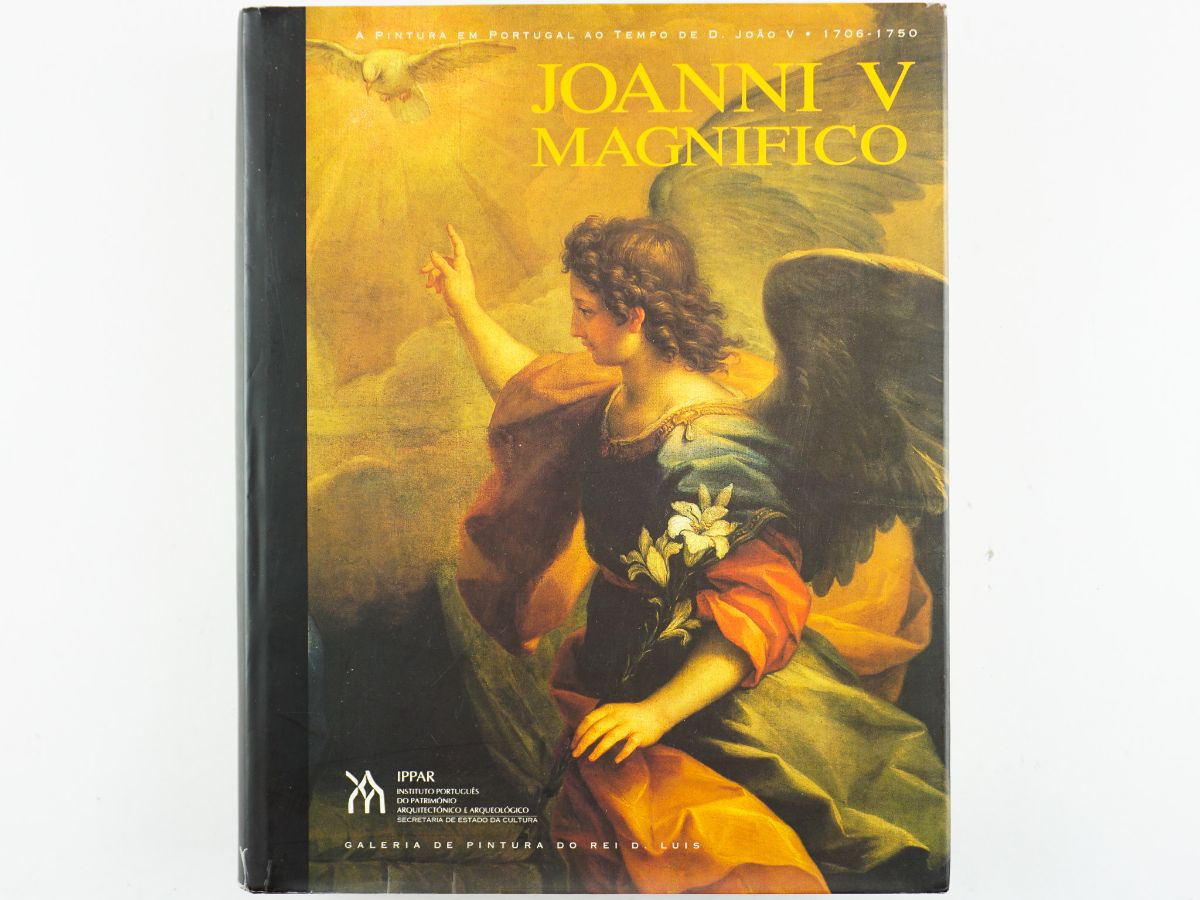 Joanni V Magnifico – A Pintura em Portugal ao Tempo de D. João V 1706-1750