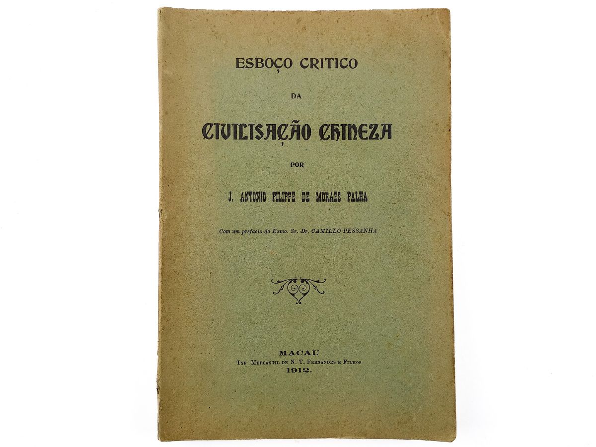 Esboço Crítico da Civilização Chinesa – com prefácio de Camillo Pessanha (1912)