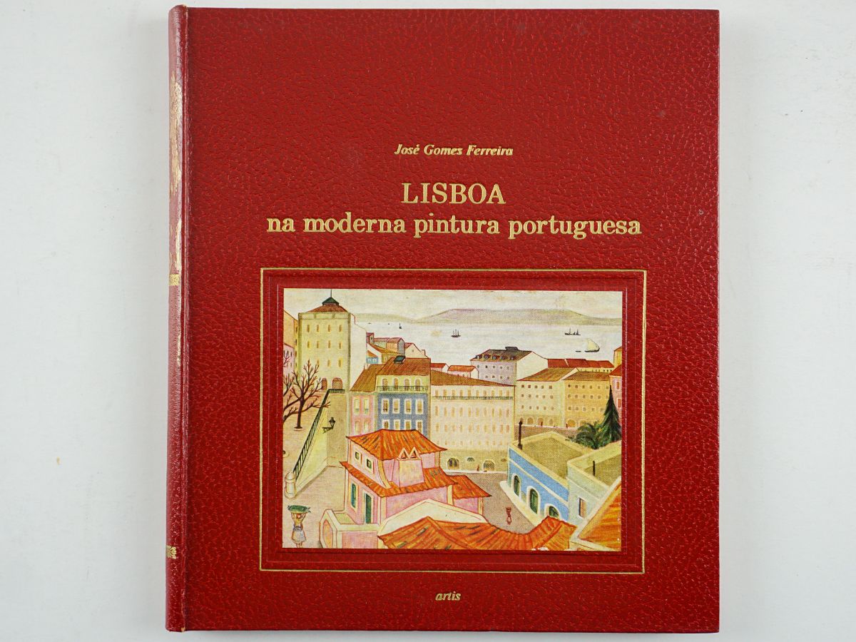 José Gomes Ferreira – Lisboa na Moderna Pintura Portuguesa