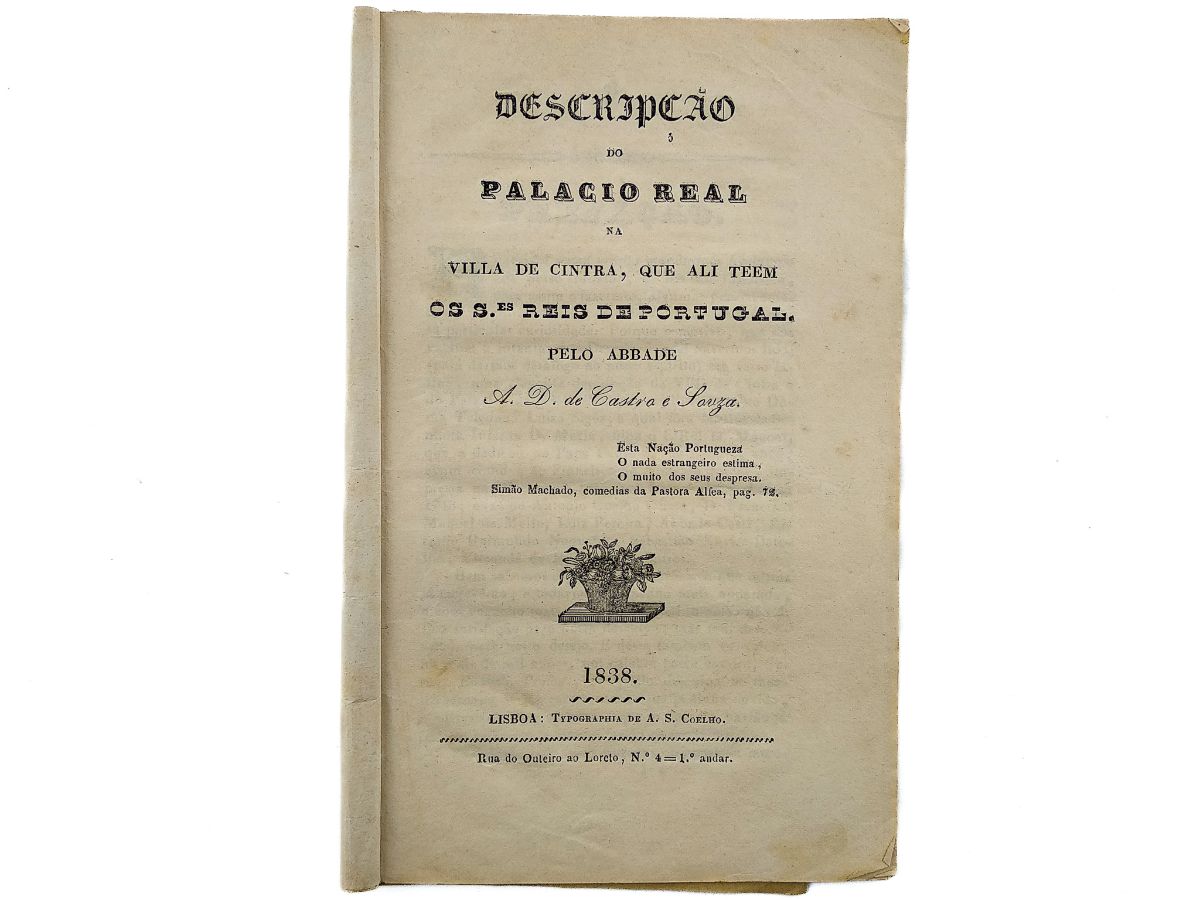 Descrição do Palácio Real na vila de Sintra, que ali têm os senhores de Portugal (1838)