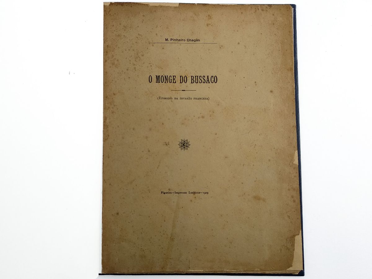 M. Pinheiro Chagas – O Monge do Bussaco (Episódio da Invasão Francesa)