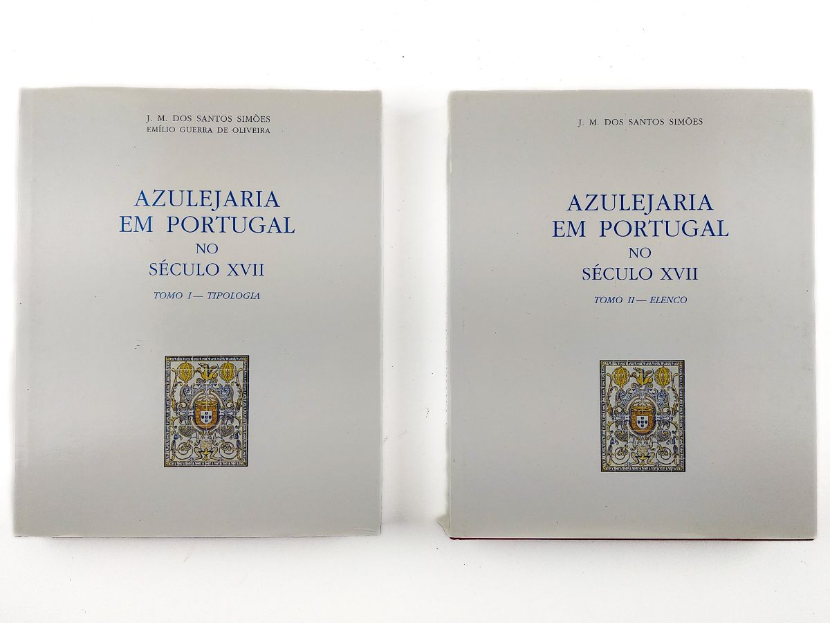 Azulejaria em Portugal No Século XVII por J .M. Dos Santos Simões