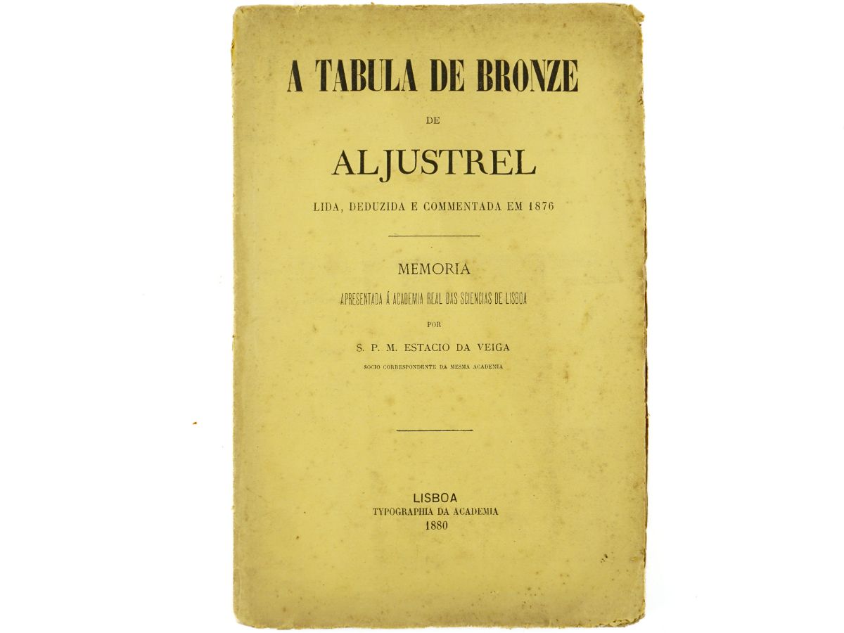Estácio da Veiga – A Tabula de Bronze de Aljustrel (1880)