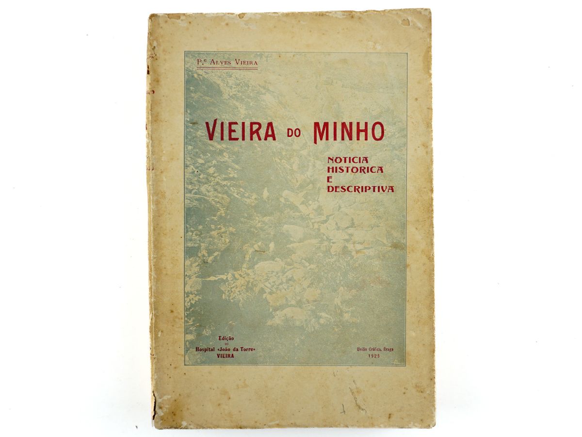 Vieira do Minho – Notícia Histórica e Descriptiva.