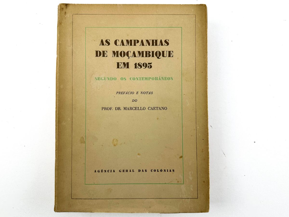 As Campanhas de Moçambique em 1895 – com dedicatória de Marcelo Caetano