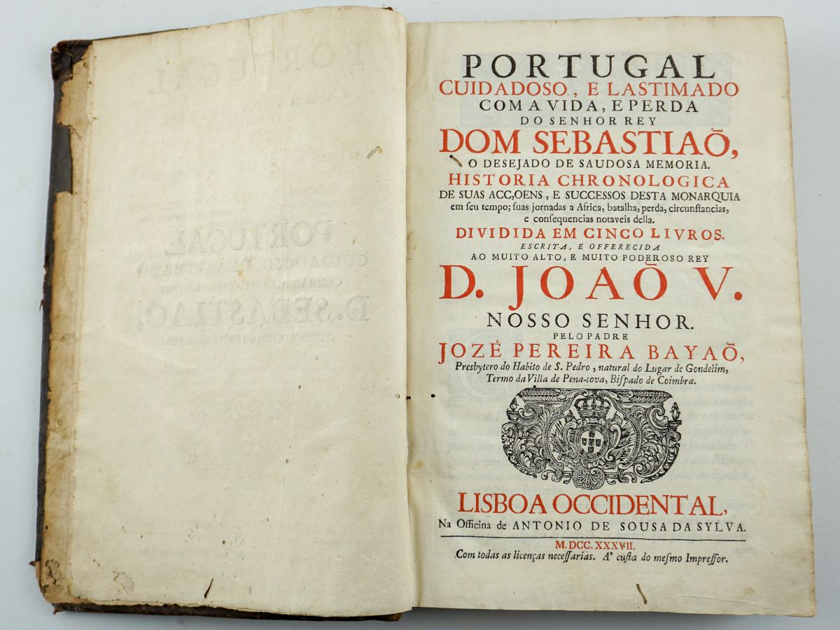 Portugal, Portugal cuidadoso, e lastimado com a vida e perda do senhor rey Dom Sebastião - 1737