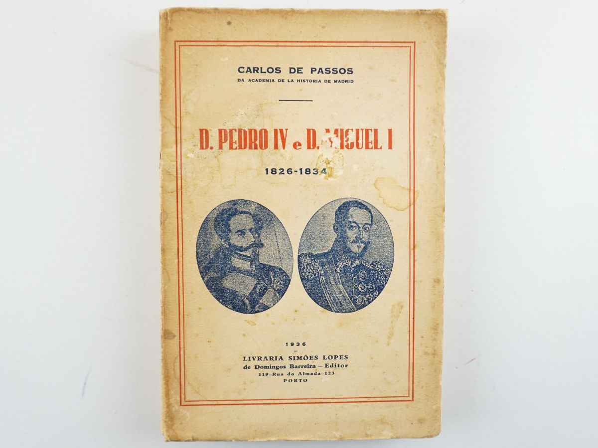 D. Pedro IV e D. Miguel I. 1826 - 1834.