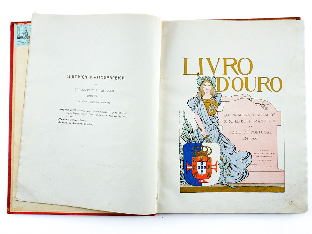 Livro D'ouro Da primeira viagem de S.M. El-Rei D. Manuel II Ao norte de Portugal em 1908