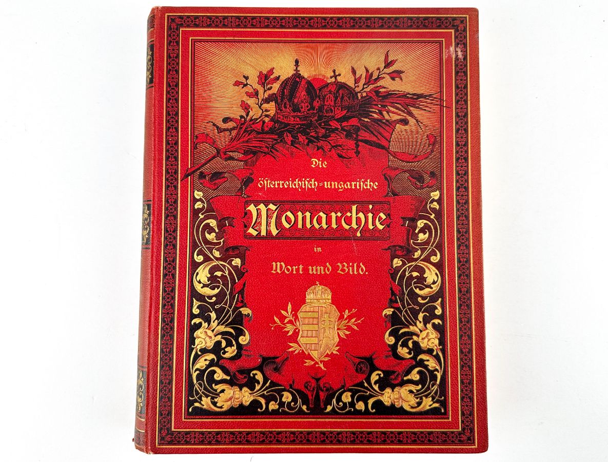 Die Ofterreichifch =ungarifche Monarchie in Wort und Bild - 1888