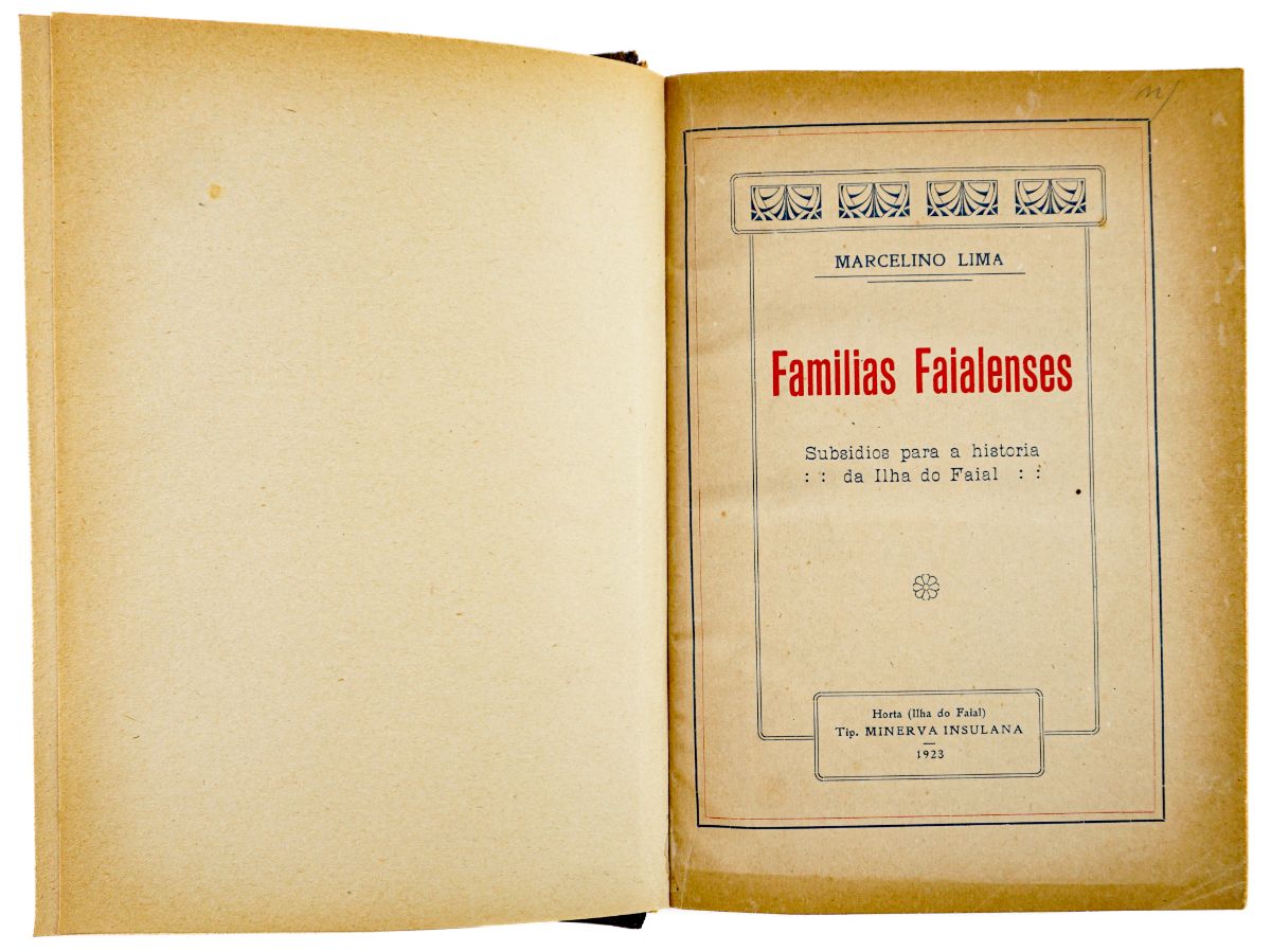Famílias Faialenses. Subsídios para a História da Ilha do Faial