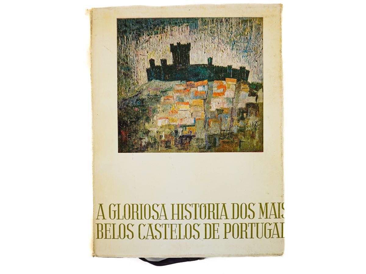 A Gloriosa História dos Mais Belos Castelos de Portugal