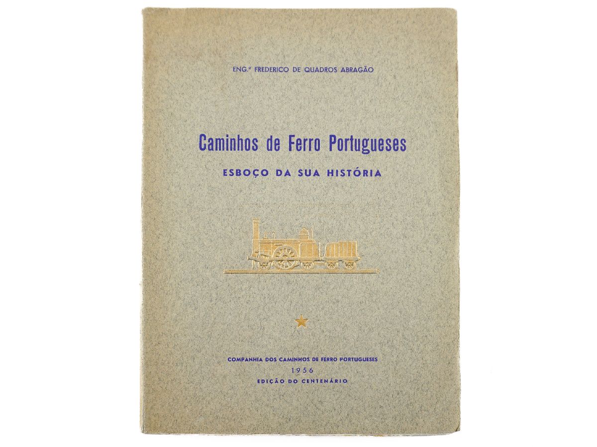 Caminhos de Ferro Portugueses por Eng. Frederico de Quadros Abragão