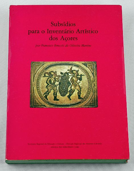 Subsídios para o inventário artístio dos Açores