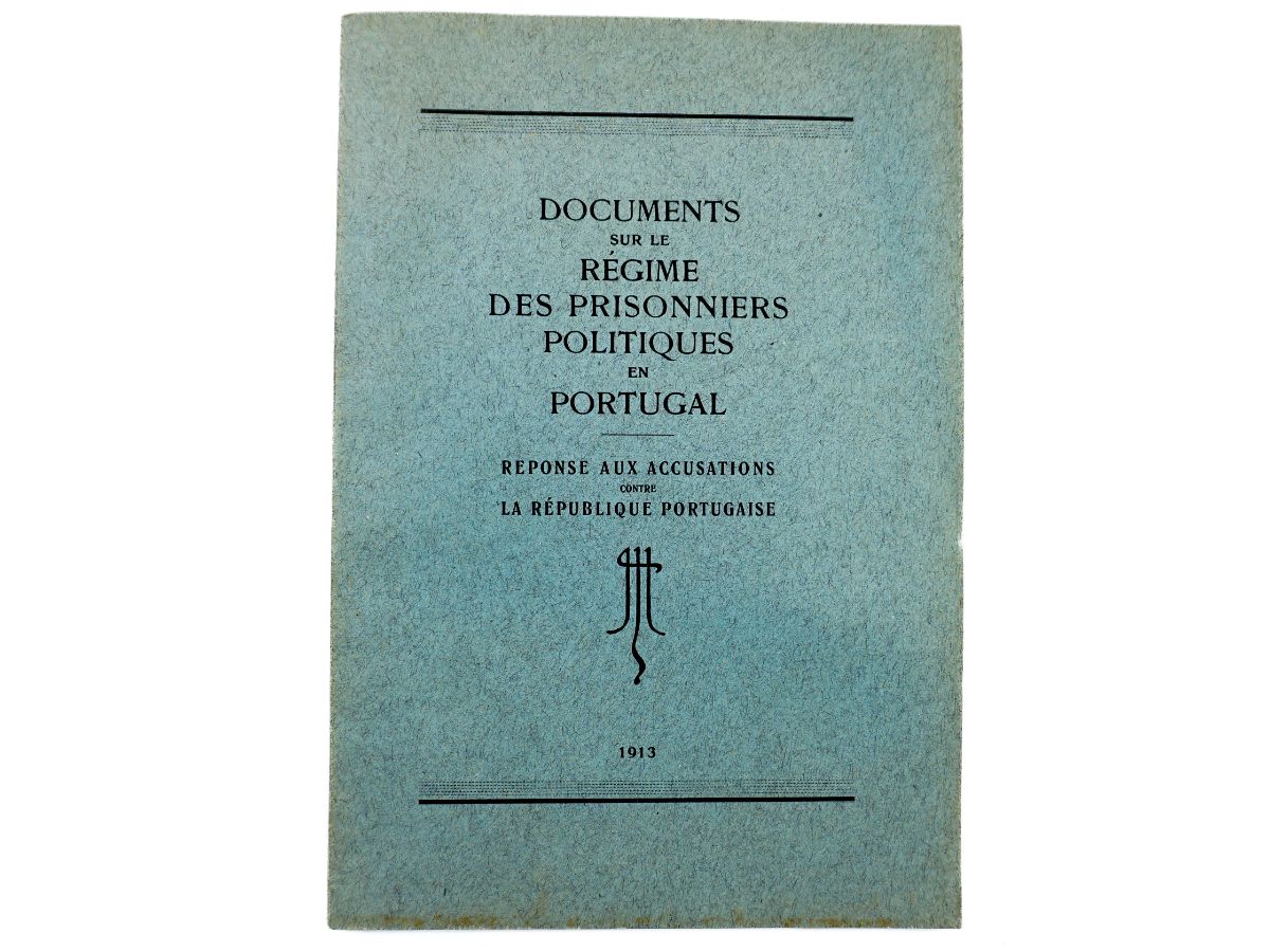 Primeira obra Portuguesa sobre Presos Políticos Portugueses – 1913