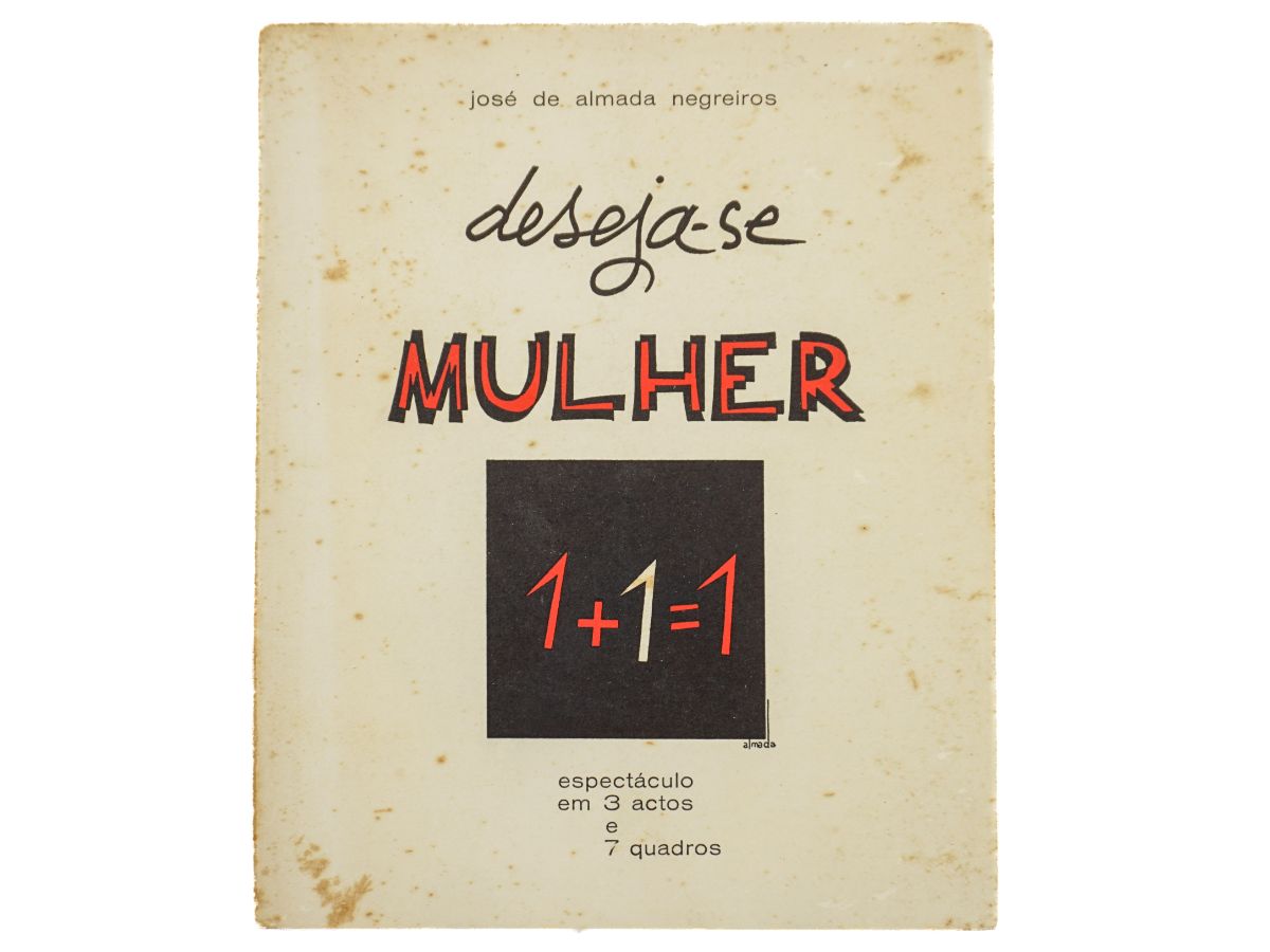 José de Almada Negreiros Deseja-se Mulher. 1+1=1