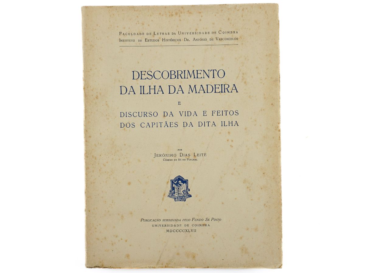 Descobrimento da ilha da Madeira e Discurso da vida e feitos dos Capitães da dita Ilha