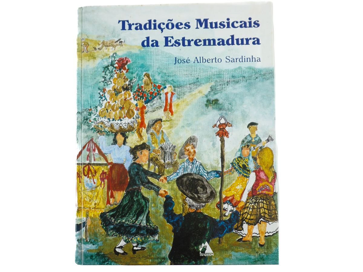 Tradições Musicais da Estremadura por José Alberto Sardinha