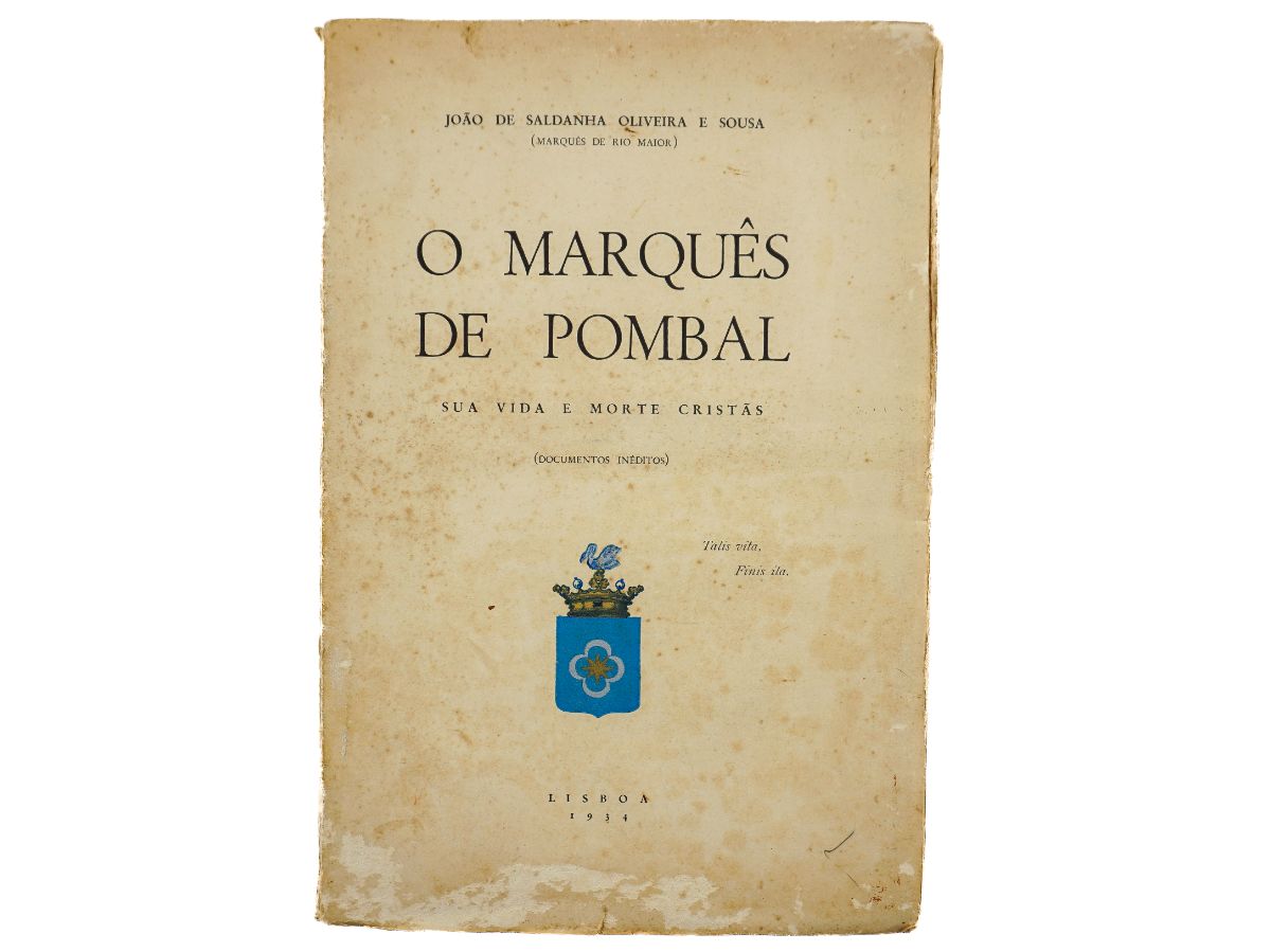 O Marquês de Pombal, Sua Vida e Morte Cristãs (Documentos Inéditos)