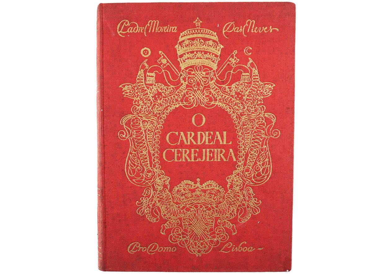 O Cardeal Cerejeira – Patriarca de Lisboa