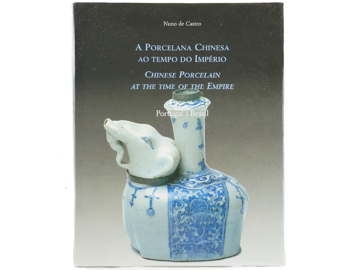Porcelana Chinesa ao Tempo do Império 