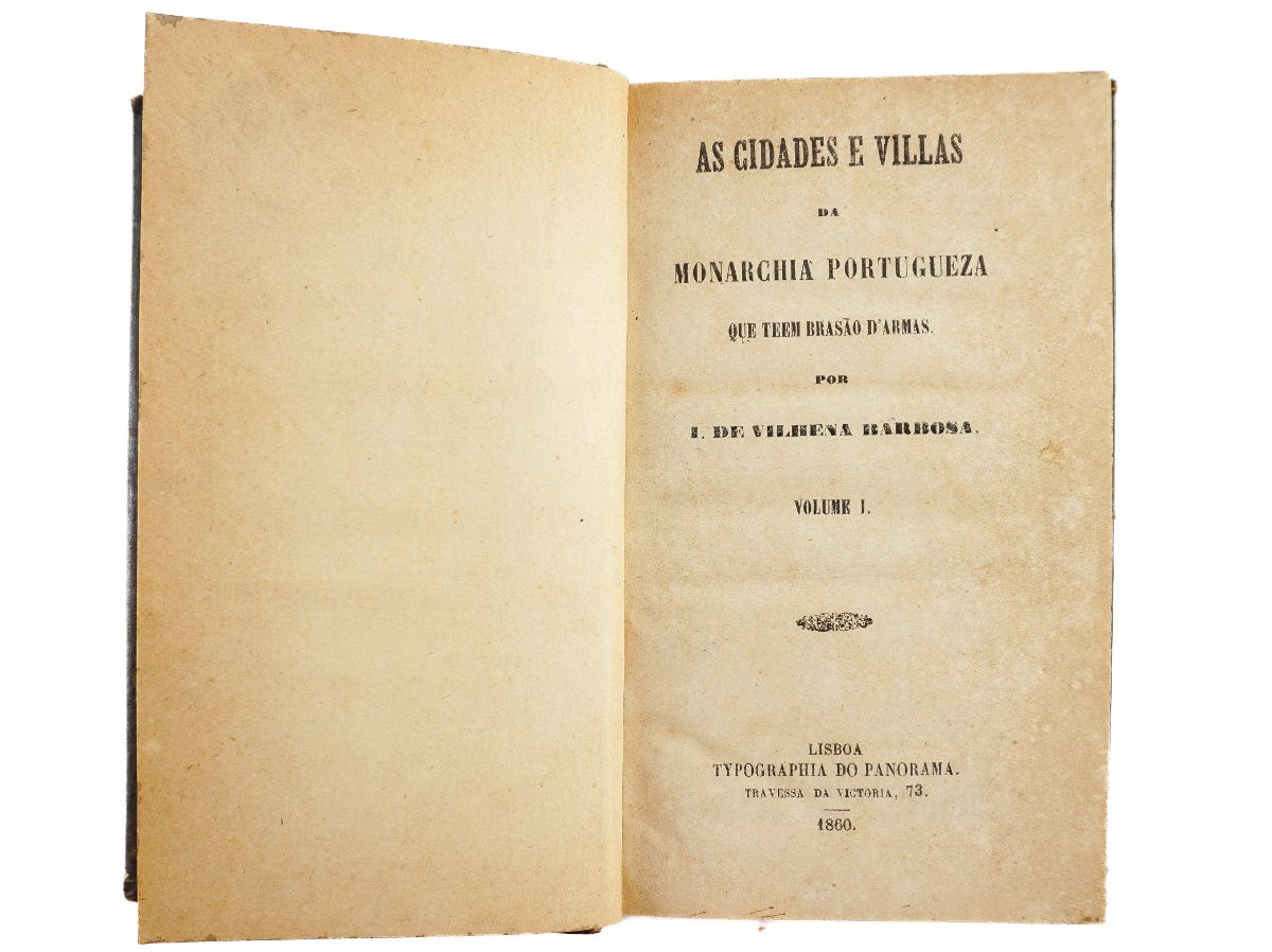 As Cidades e Villas da Monarchia Portugueza que tem Brasão D’Armas (1865)