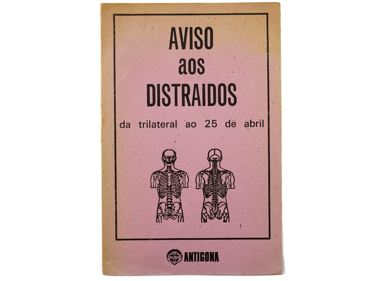 AVISO aos Distraídos da Trilateral aos 25 de Abril