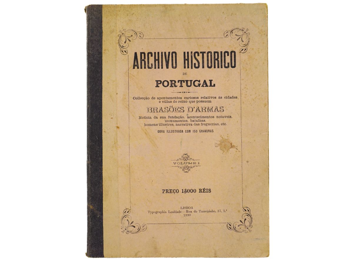 Archivo Historico : narrativa da fundação das cidades e villas do reino, seus brazões d’armas, etc. 