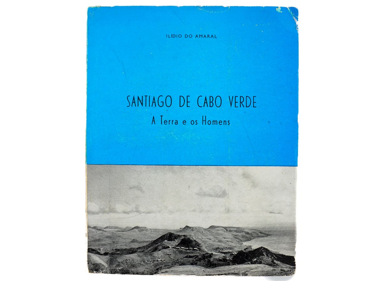 Santiago de Cabo Verde. A Terra e os Homens