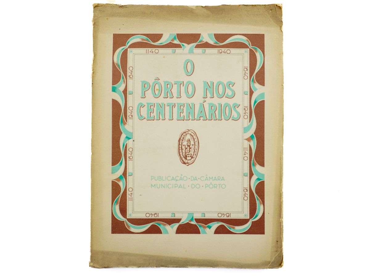 O Porto nos Centenários - 1940