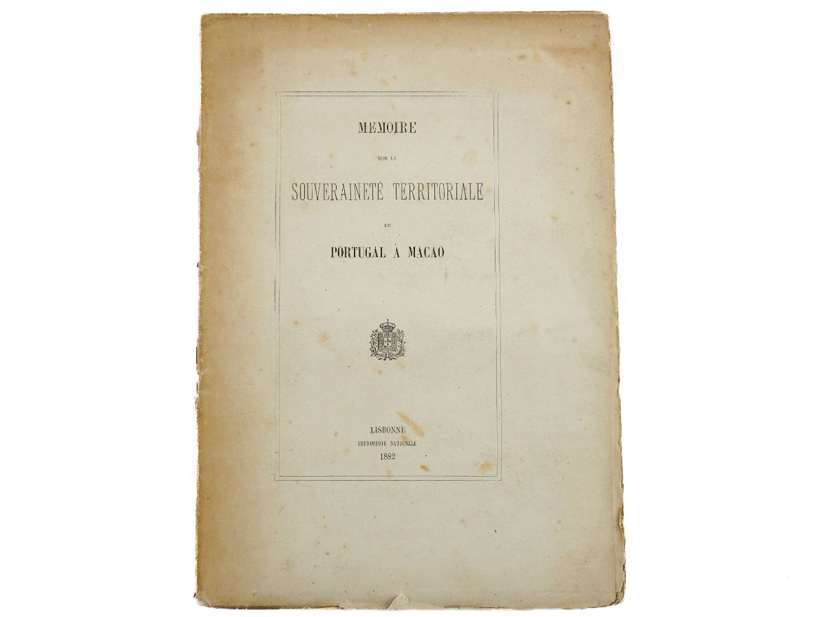 Memoire sur la souverainete territoriale du Portugal a Macao (1882)