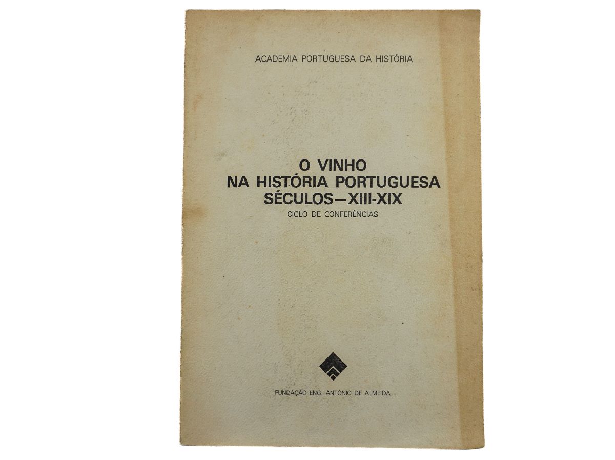 O Vinho na História Portuguesa – Séculos XIII-XIX