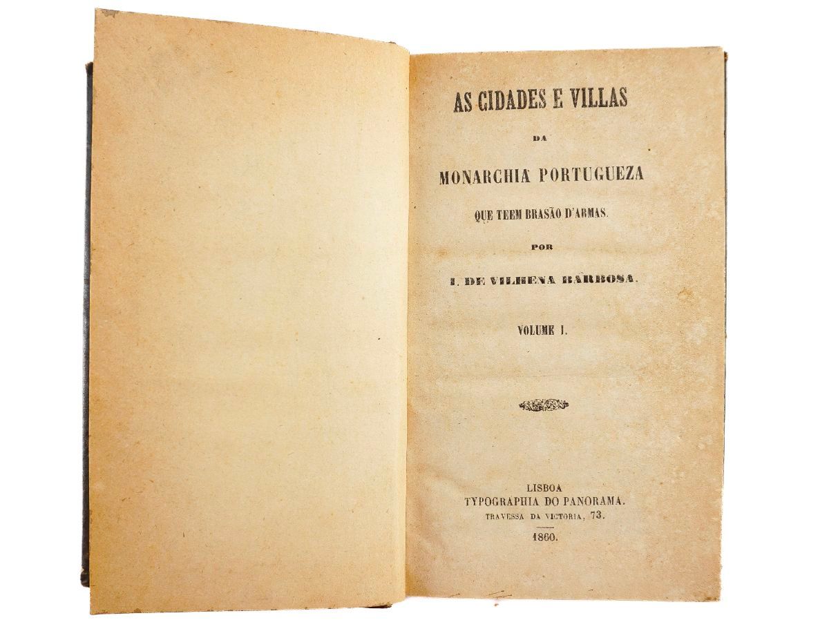 As Cidades e Villas da Monarchia Portugueza que tem Brasão D’Armas (1865)