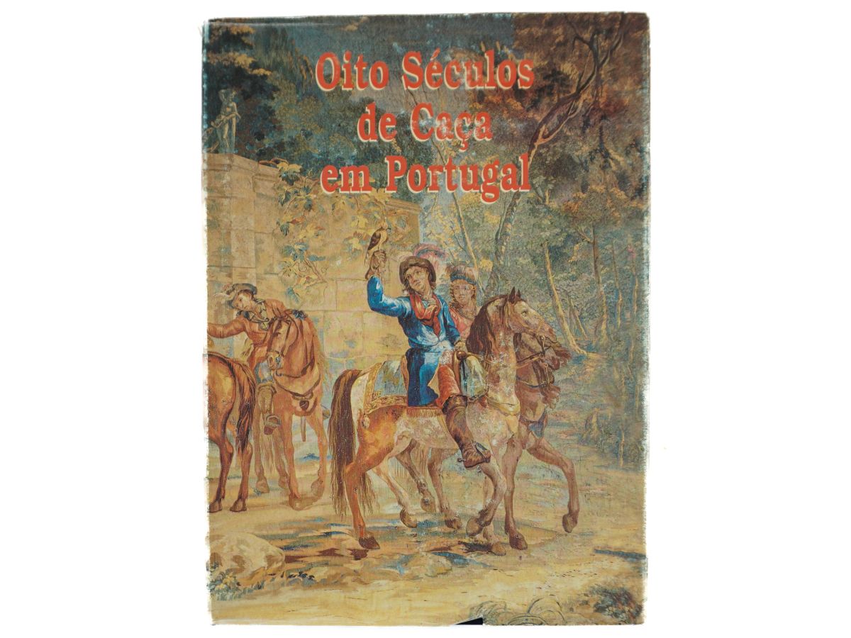 Oito Séculos de Caça em Portugal