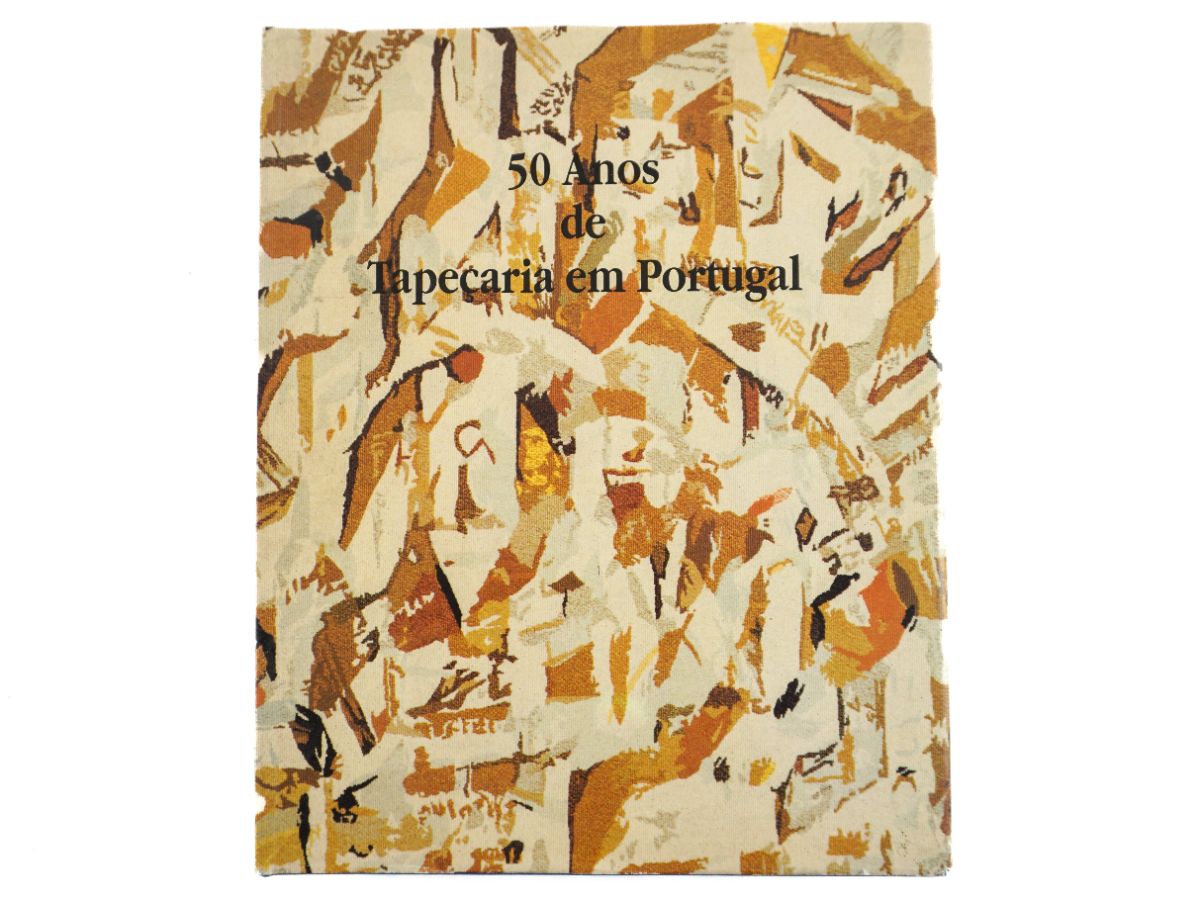 50 Anos de Tapeçaria em Portugal.