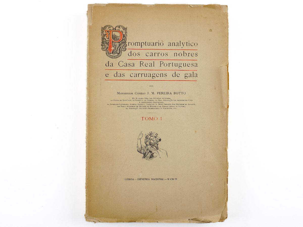Promptuario Analytico dos Carros Nobres da Casa Real Portuguesa e das Carruagens de Gala