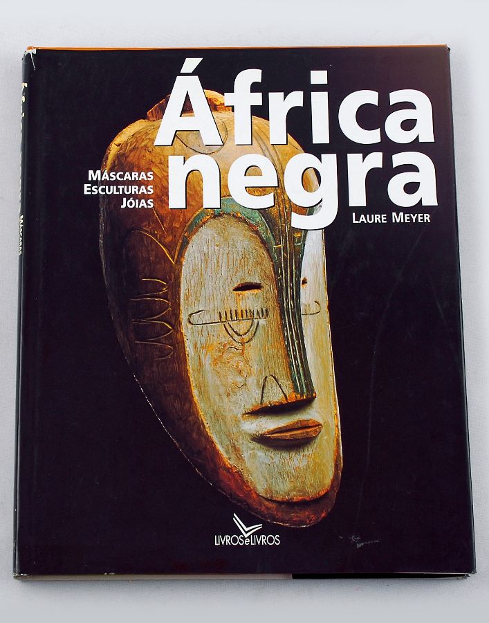 África Negra (Máscaras, esculturas e jóias)